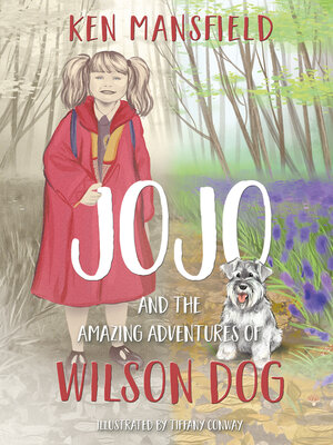 cover image of Jojo and the Amazing Adventures of Wilson Dog